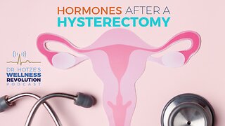 Hormones After a Hysterectomy