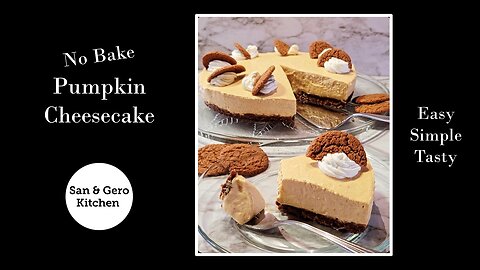 Delicious No Bake Pumpkin Cheesecake Recipe