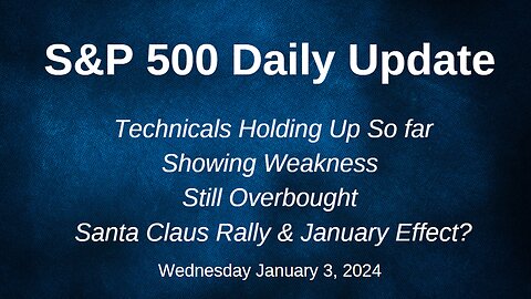 S&P 500 Daily Market Update for Wednesday January 3, 2024