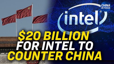 Intel Gets $8.5 Billion Grant From Chips Act