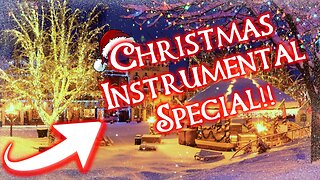 CHRISTMAS VILLAGE! ANIMATED with SNOW! Instrumental Christmas Music Scene!!