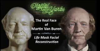 The Real Face of Martin Van Buren - A Life Mask Facial Reconstruction and Animation
