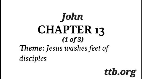 John Chapter 13 (Bible Study) (1 of 3)