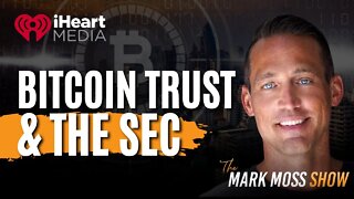 Bitcoin Trust and the SEC | iHeart Media