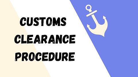 What Are The Customs Clearance Procedures For Importing Into The USA