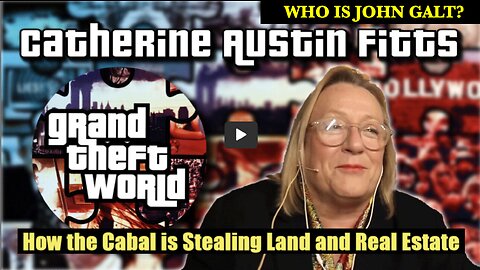 Catherine Austin Fitts W/ Cabal's Land & Real Estate Stealing Tactics & Connection to WHO/UN AGENDA