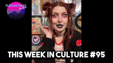 THIS WEEK IN CULTURE #95