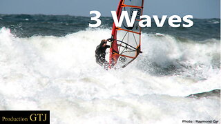 3 Waves Winsurfing Video