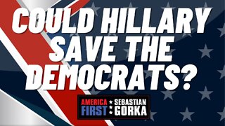 Could Hillary save the Democrats? Lord Conrad Black with Sebastian Gorka on AMERICA First