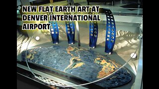 UPDATED ART AT THE DENVER INTERNATIONAL AIRPORT DEPICTING FLAT EARTH