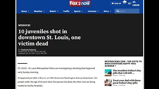 10 juveniles injured in downtown St Louis mass shooting, 1 killed