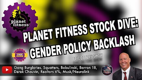 Planet Fitness Stock Dive: Gender Policy Backlash | Eric Deters Show