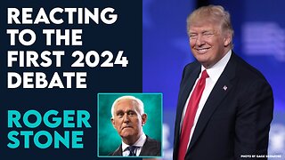 Roger Stone Reacts to Trumps Dominant First 2024 Presidential Debate | July 9 2024