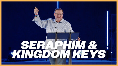 Seraphim & Kingdom Keys | Tim Sheets