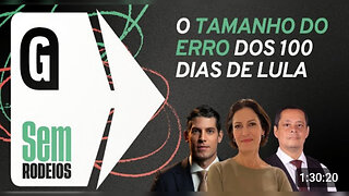 O tamanho do erro dos 100 dias de Lula e apoio da população às privatizações | Sem Rodeios 10/4/23