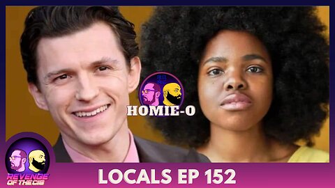 Locals EP 152: Homie-o (Free Preview)