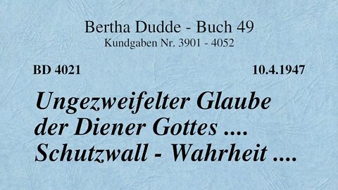 BD 4021 - UNGEZWEIFELTER GLAUBE DER DIENER GOTTES .... SCHUTZWALL - WAHRHEIT ....