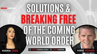 Solutions & Breaking Free of the Coming World Order