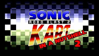 SRB2 Kart in a Nutshell 2 (2019)