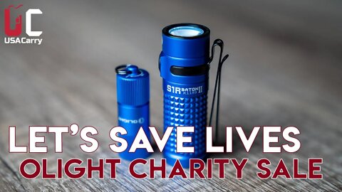 Let's Save Lives | Olight Charity Sale | 30% OFF & Limited Editions