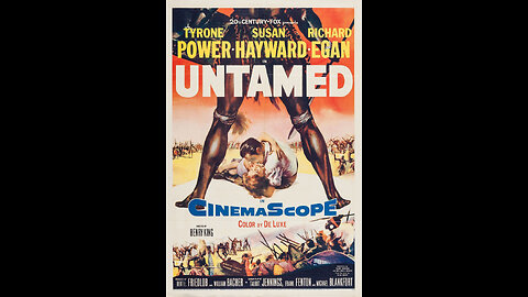 Classic Movie:Untamed (1955) Susan Hayward, Tyrone Power & Richard Egan