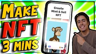 How To Make An NFT In 3 Minutes Using This App