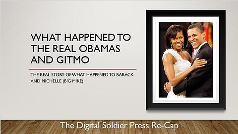 USA PATRIOTS NEWS ~ WHAT HAPPENED TO THE REAL OBAMA'S AND GITMO