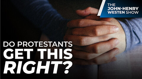 Do Protestants Get This Right? How to Talk to God
