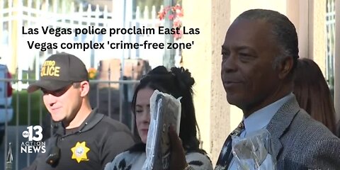 Las Vegas police proclaim East Las Vegas complex 'crime-free zone'