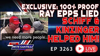 EXCLUSIVE: RAY EPPS CAUGHT LYING TO JAN 6TH COMMITTEE; SCHIFF & KINSINGER HELPED! | EP 3263-8AM