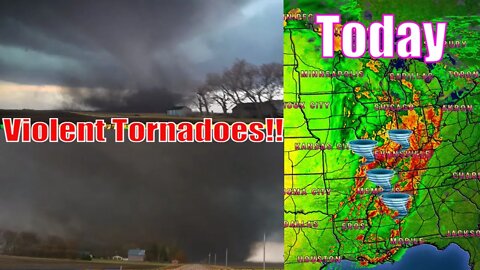 Large & Violent Tornadoes Expected Today! Long-Track Tornadoes!