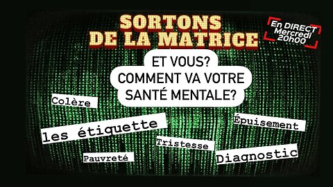 SORTONS DE LA MATRICE: LES ÉTIQUETTES + LA SANTÉ MENTALE