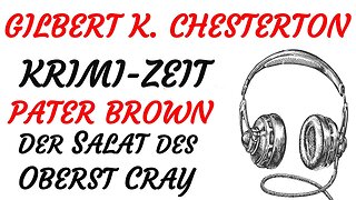 KRIMI Hörbuch - Gilbert Keith Chesterton - Pater Brown - 09 - DER SALAT DES OBERST (2022) - TEASER