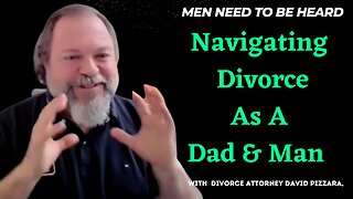 Men Need To Be Heard Show (Ep: 3) Dads Dealing With Divorce
