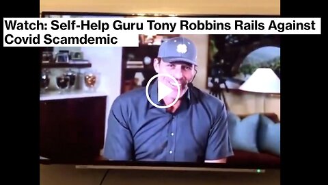 Tony Robbins Exposes the Lies behind the Pandemic