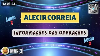 áudio 2 ALCIR CORREIA Informações das Operações