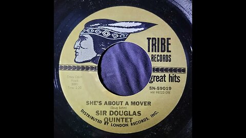 Sir Douglas Quintet – She's About a Mover