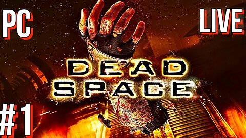 Dead Space PC Livestream 01 Chatting & Topic's