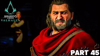 ASSASSIN'S CREED VALHALLA Walkthrough Gameplay Part 45 - AN UNCOMMON PROPOSITION (FULL GAME)