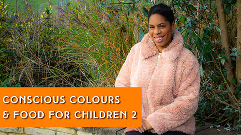 Conscious Colours and Food for children Part 2 | IN YOUR ELEMENT TV