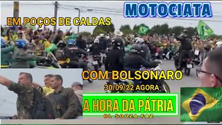 MOTOCIATA EM POÇOS DE CALDA COM BOLSONARO - AGORA-30/09/22.