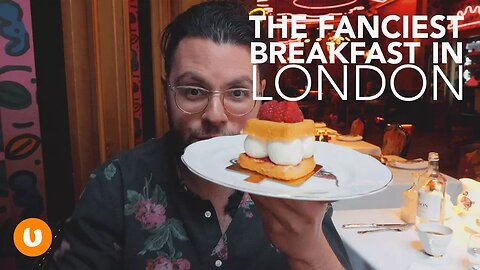 Fanciest Breakfast in London: Sketch