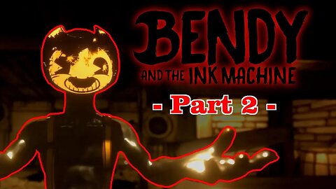 The Two Faced Angel | Bendy and the Ink Machine - Part 2