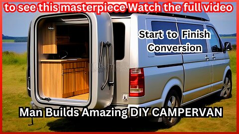 Man Builds Amazing DIY CAMPERVAN Start to Finish Conversion by @murattuncer