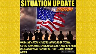 SITUATION UPDATE 1/1/24 - Ukraine Retaliates On Russian Border, Illegal Invasion, Gcr/Judy Byington
