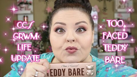 CHIT CHAT GRWM - LIFE UPDATE - TOO FACED TEDDY BARE l Sherri Ward