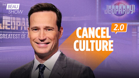 Cancel Culture Strikes Again: This Time On Jeopardy | The Beau Show