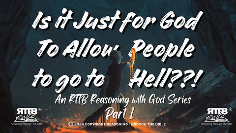 Heaven, Hell, and the Afterlife: A Deep Biblical Exploration Part 1 || Reasoning with God Session 2