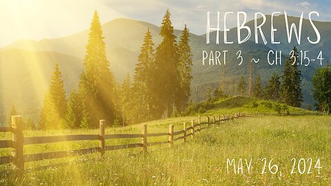 Hebrews, Part 3