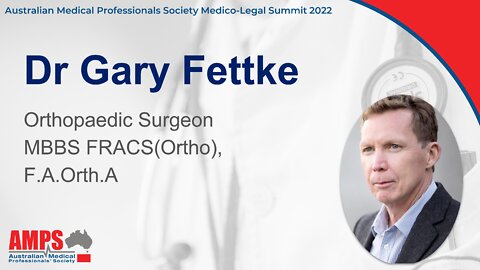 Dr Gary Fetke - AMPS Medico Legal Summit 2022
